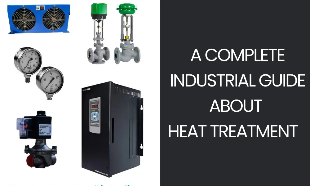 Heat-Treatment-A-Complete-Industrial-Guide